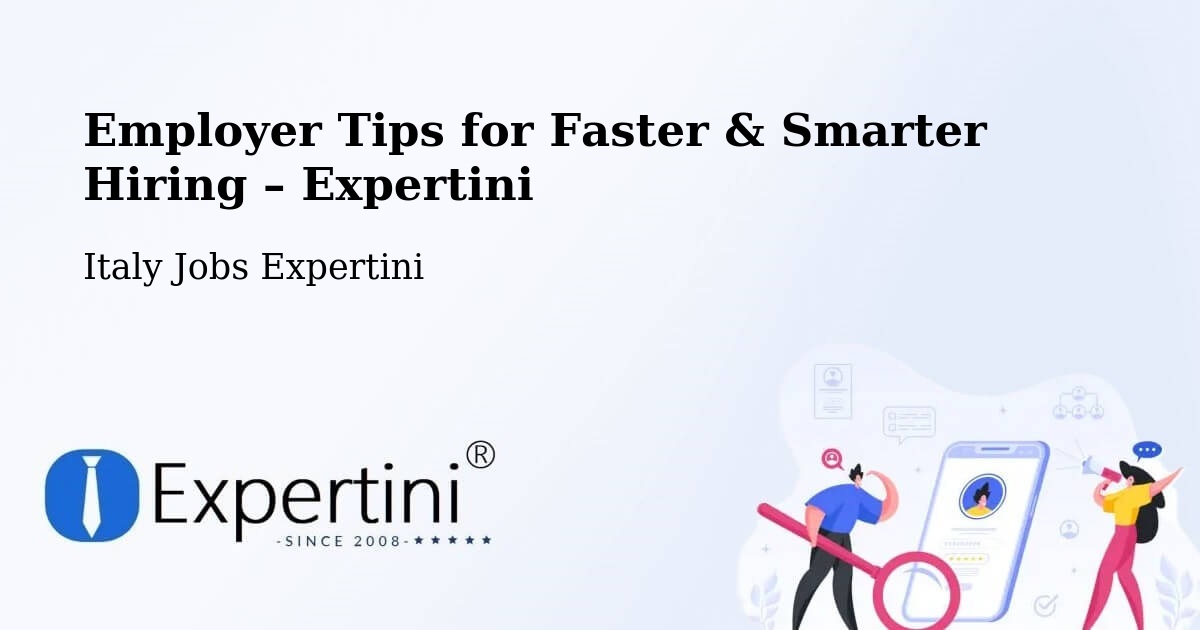 Employer Tips for Hiring & Recruitment – Barzio - Barzio, Italy Jobs Expertini