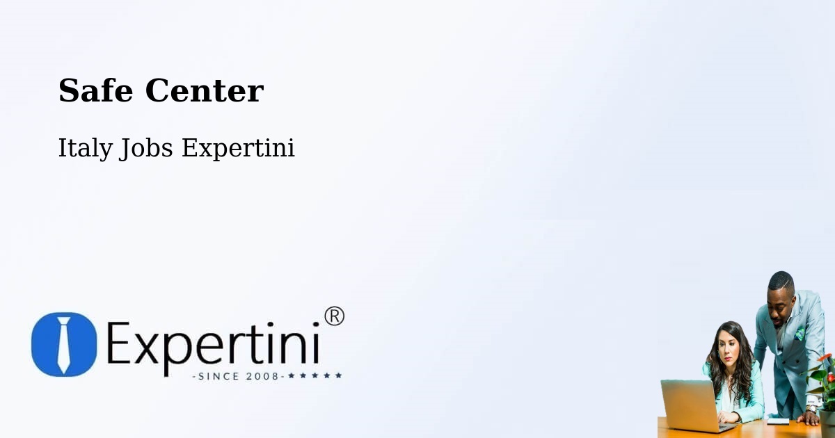 Safety Center – Barzio - Italy Jobs Expertini